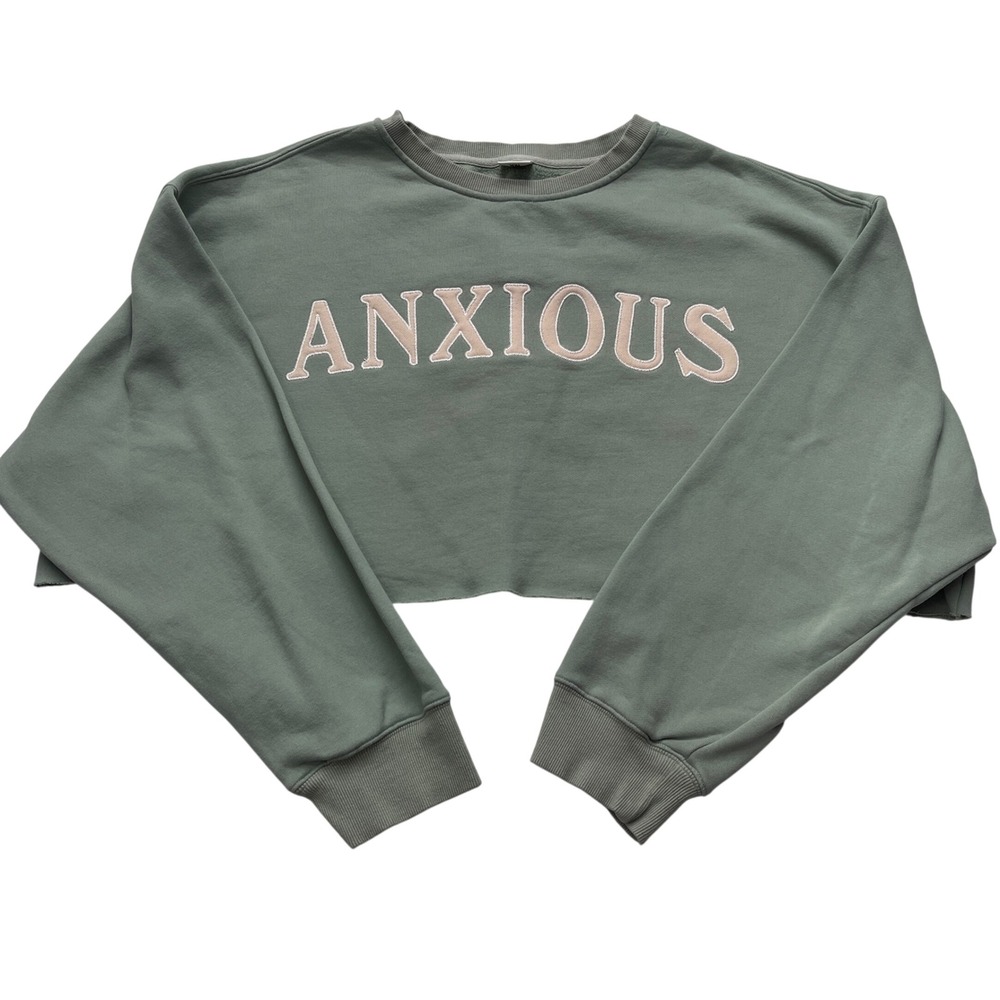 See The‎ Way I See Anxious Cropped Sweatshirt Green 2XL This Too Shall Pass
